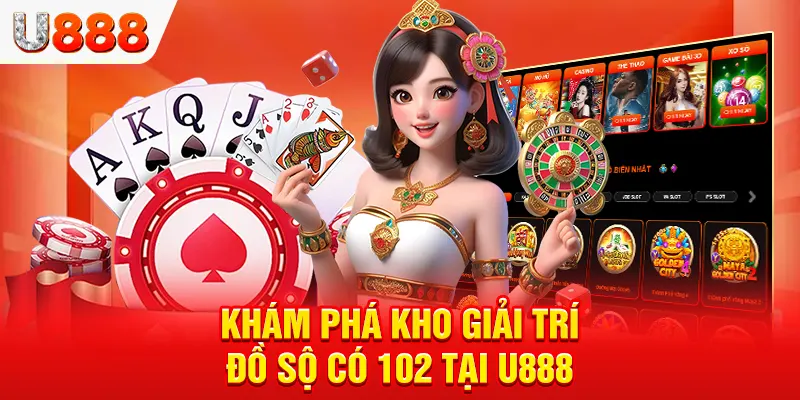 Khám phá kho game “đỉnh” và “chất” tại U888 Khám phá kho game “đỉnh” và “chất” tại U888