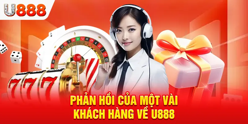 U888 tự hào sở hữu đội ngũ chăm sóc khách hàng chuyên nghiệp